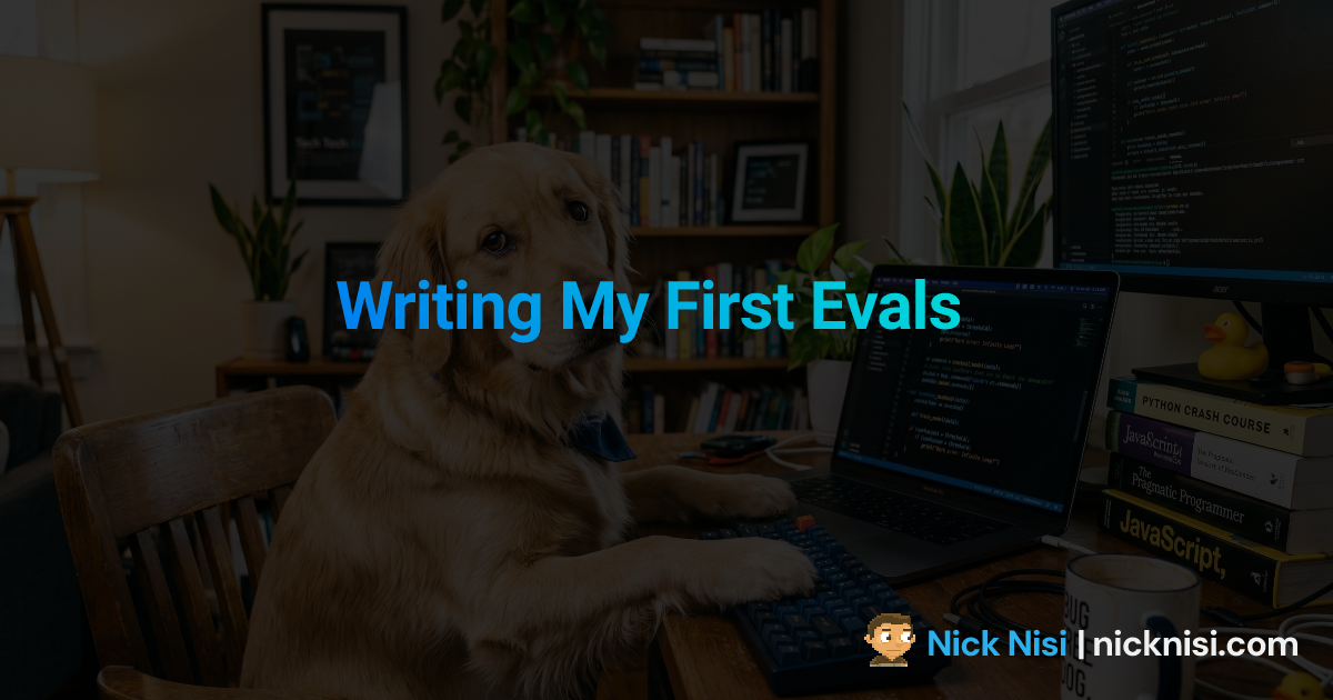 Writing My First Evals